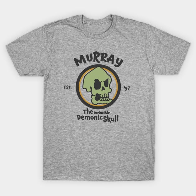 MURRAY, The Invincible Demonic Skull | EST.'97 T-Shirt by SALENTOmadness